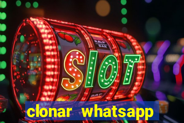 clonar whatsapp normal gratis